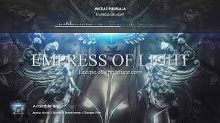 Matias Puumala - Empress of Light (Epic Motivational Cinematic Music)