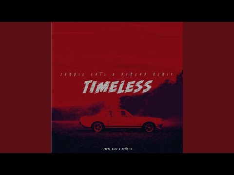 TIMELESS (Zombie Cats & Nemean Remix)