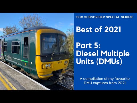 Best of 2021 | Part 5: Diesel Multiple Units (DMUs) | 500 Subscriber Mini Series!