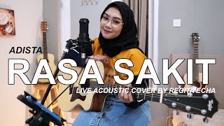 Download lagu RASA SAKIT - ADISTA ( LIVE ACOUSTIC COVER BY REGITA ECHA ) mp3
