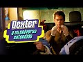 El Universo Expandido De La Serie Dexter Por Malditos Nerds Infobae