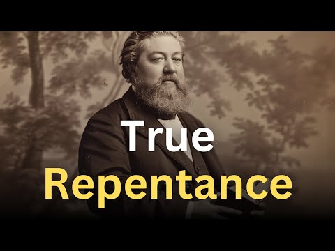 What is True Repentance? - Charles Spurgeon Devotional - "Morning and Evening"
