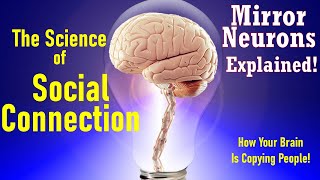 The Science of Social Connection: Mirror Neurons Explained!