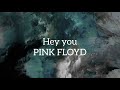Hey you - Pink Floyd (lyrics) #lyrics