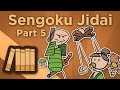Warring States Japan: Sengoku Jidai - V: How ...