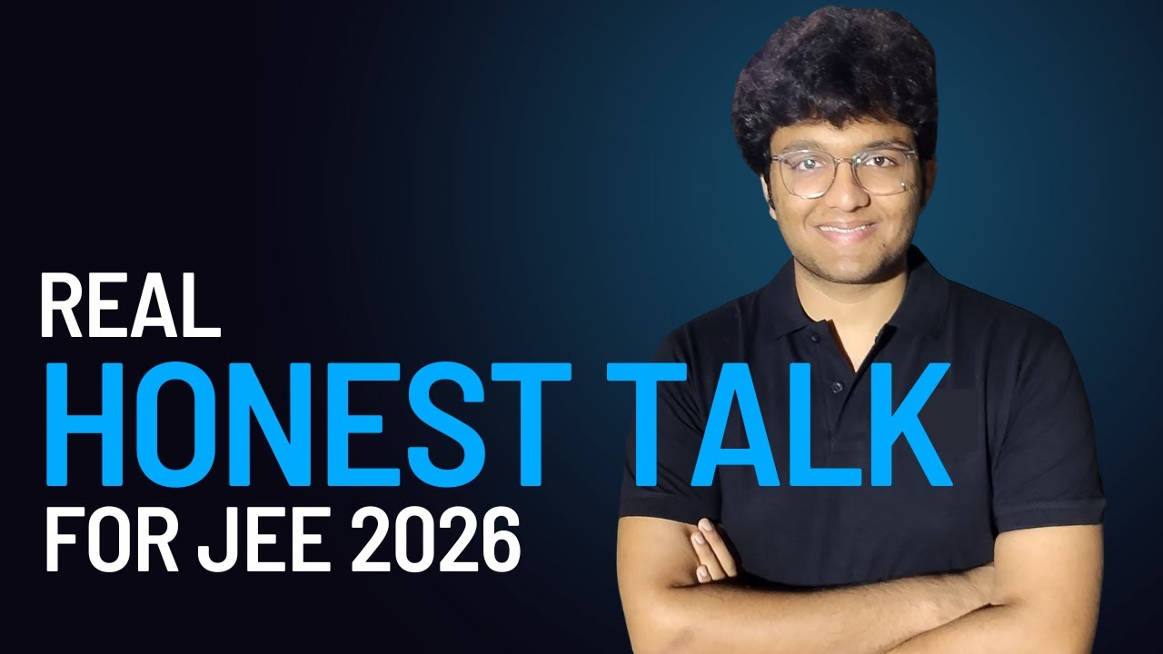 Your JEE Plan is WRONG! The 5 Student types, Lies You're Sold & How to truly FIX It Before JEE 2026