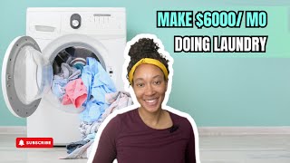 Make up to Real Money doing LAUNDRY! Unique Side Hustle