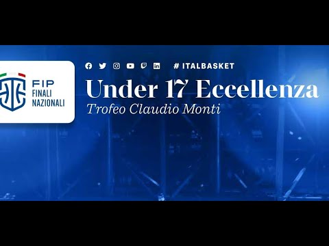 Finale Nazionale U17 Ecc. M - UNIVERSO TREVISO BK VS DINAMO SASSARI