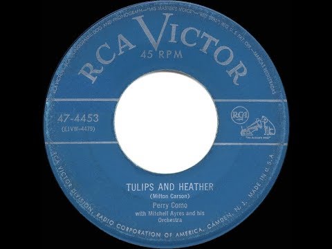 1952 HITS ARCHIVE: Tulips And Heather - Perry Como (Carmen Carmela)