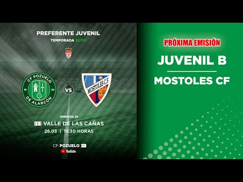 🔴 DIRECTO | CF POZUELO JUVENIL B  🆚 MOSTOLES CF | J25