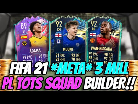 FIFA 21 BEST META PREMIER LEAGUE 3 MILLION COIN TOTS SQUAD BUILDER!! | FUT 21