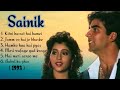 Sainik Movie All Song Akshay Kumar Ashwani Bhave ️