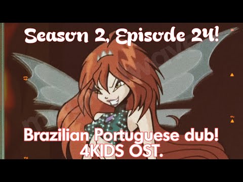 Winx Club, SE02EP24: Magic Winx, Charmix and Dark Bloom Transformations PT-BR with 4Kids OST!