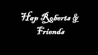 Suppertime - Hap Roberts &amp; Friends