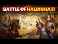 Battle Of Haldighati Maharana Pratap Vs Akbar