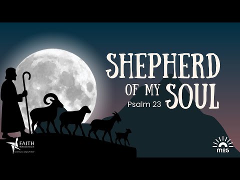 Shepherd Of My Soul | Faith Methodist Church