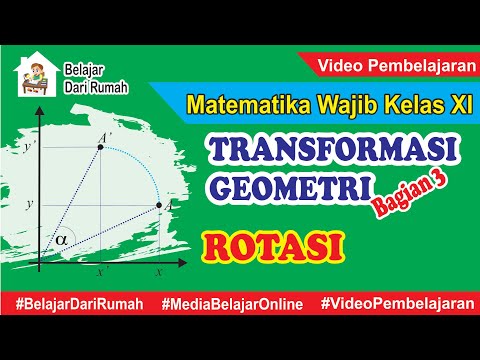 Transformasi Geometri Bagian 3 - Rotasi (Putaran) Matematika Wajib Kelas 11