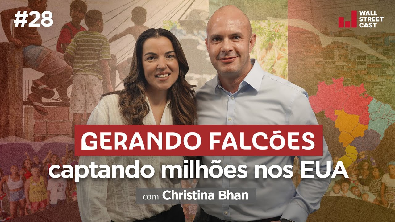 ONG Gerando Falcões abre braço nos EUA e capta milhões por Christina Bhan - Wall Street Cast 28