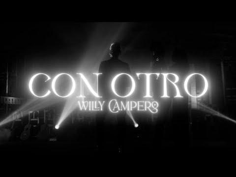 Willy Campero -  Con Otro - Video Official 4K