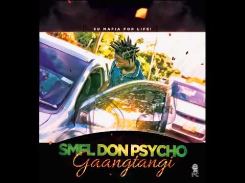 SMFL DON Psycho - Gaangtangi