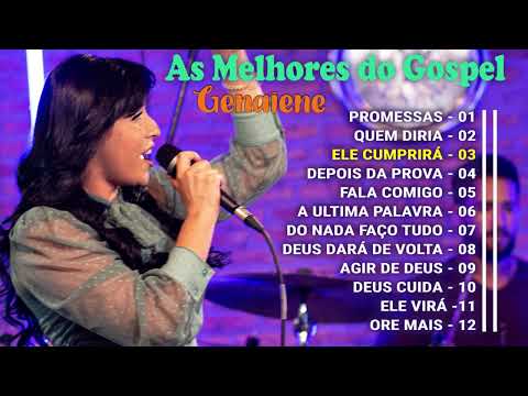 Genaiene | Melhores e mais tocadas musicas gospel, só as tops cheias de Deus para te abençoar