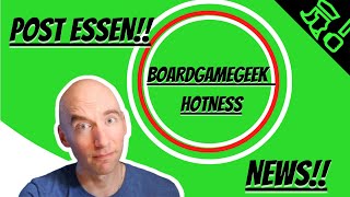 Post Essen BoardGameGeek Hotness/News - October 18
