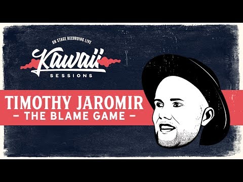 Kawaii Session w/ Timothy Jaromir - The Blame Game