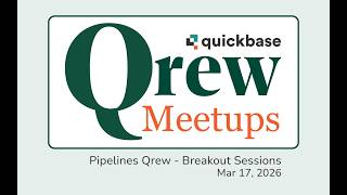 Pipelines Qrew Meetup Breakout Sessions
