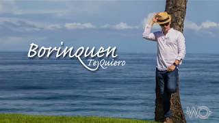 Borinquen Te Quiero - Willito Otero