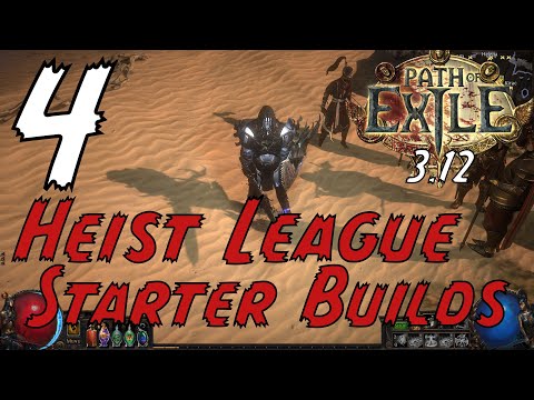 PoE | 3.12 | 4 Heist League Starter Builds for Day 1 | Build Guides