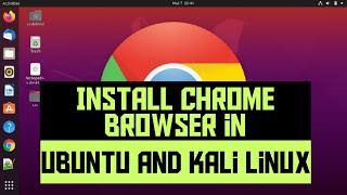 How To Easy Install Chrome Browser in Ubuntu 20.04 & Kali Linux 2020.2