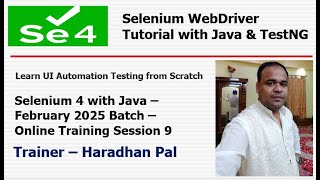 Mastering Selenium 4 with Java & TestNG: Build a Powerful Automation Framework - Feb2025 Batch -S#9