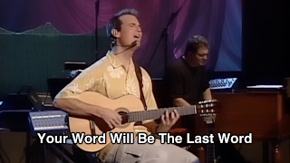 Your Word Will Be The Last Word