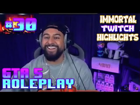 [Immortal] BEST OF GTA 5 RP Fails & Twitch Highlights #30