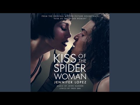 Video thumbnail for Kiss of the Spider Woman