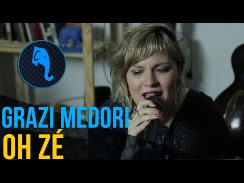 Oh Zé - Grazi Medori | ELEFANTE SESSIONS