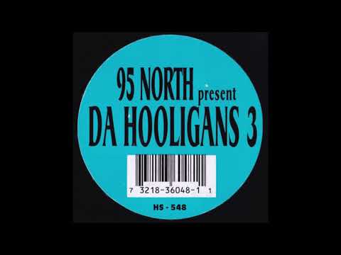 95 North Present Da Hooligans 3 - Why Do Why