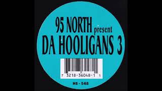 95 North Present Da Hooligans 3 - Why Do Why
