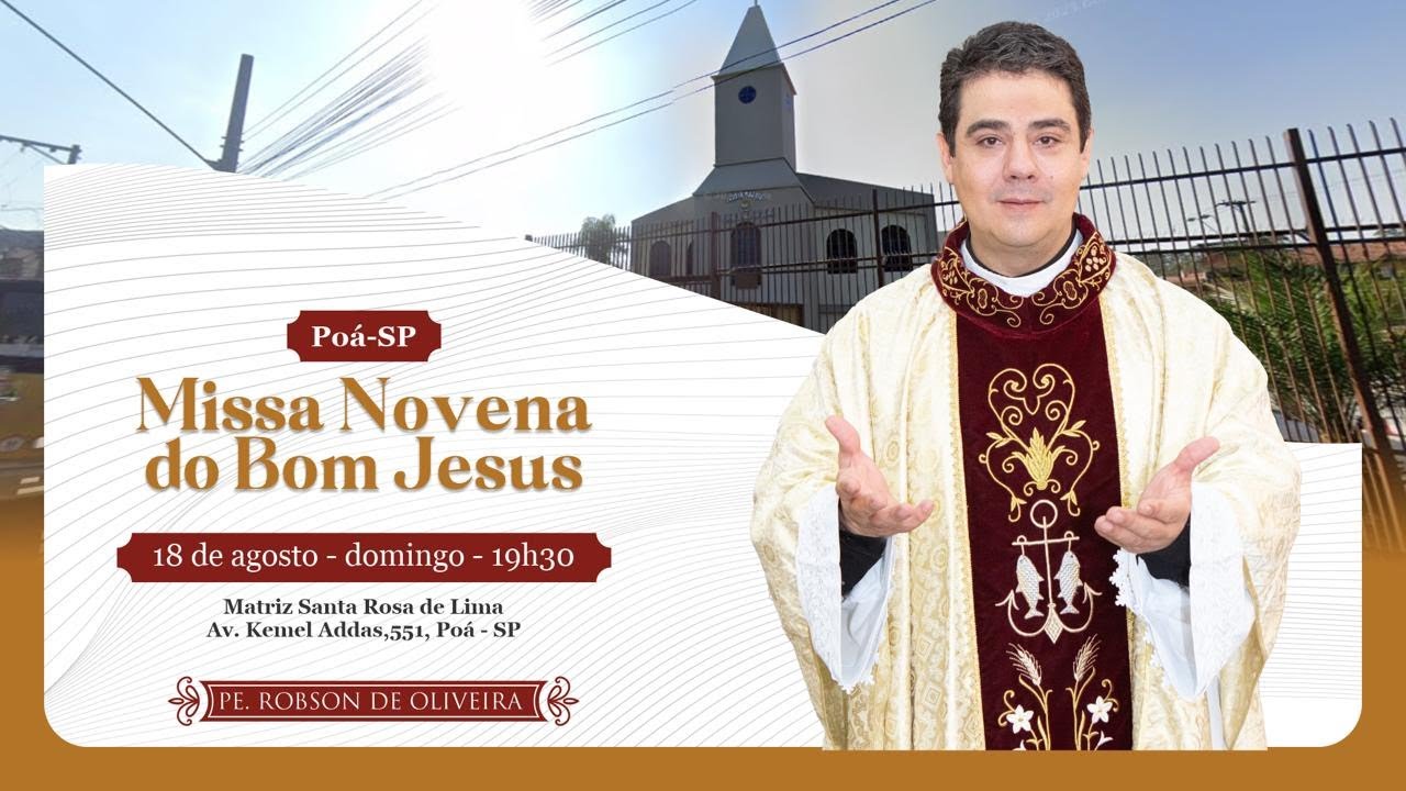 Santa Missa - 18.08.2024 - Matriz Santa Rosa de Lima - Poá - SP - Padre Robson Oliveira