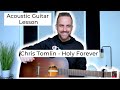 Chris Tomlin || Bethel Music || Jenn Johnson || Holy Forever -- Acoustic Guitar Lesson