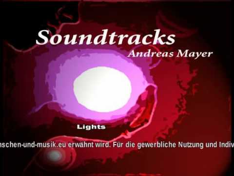 Lights - Andreas Mayer - Soundtrack Craetive Commons