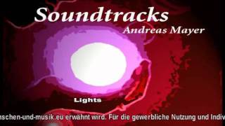 Lights - Andreas Mayer - Soundtrack Craetive Commons