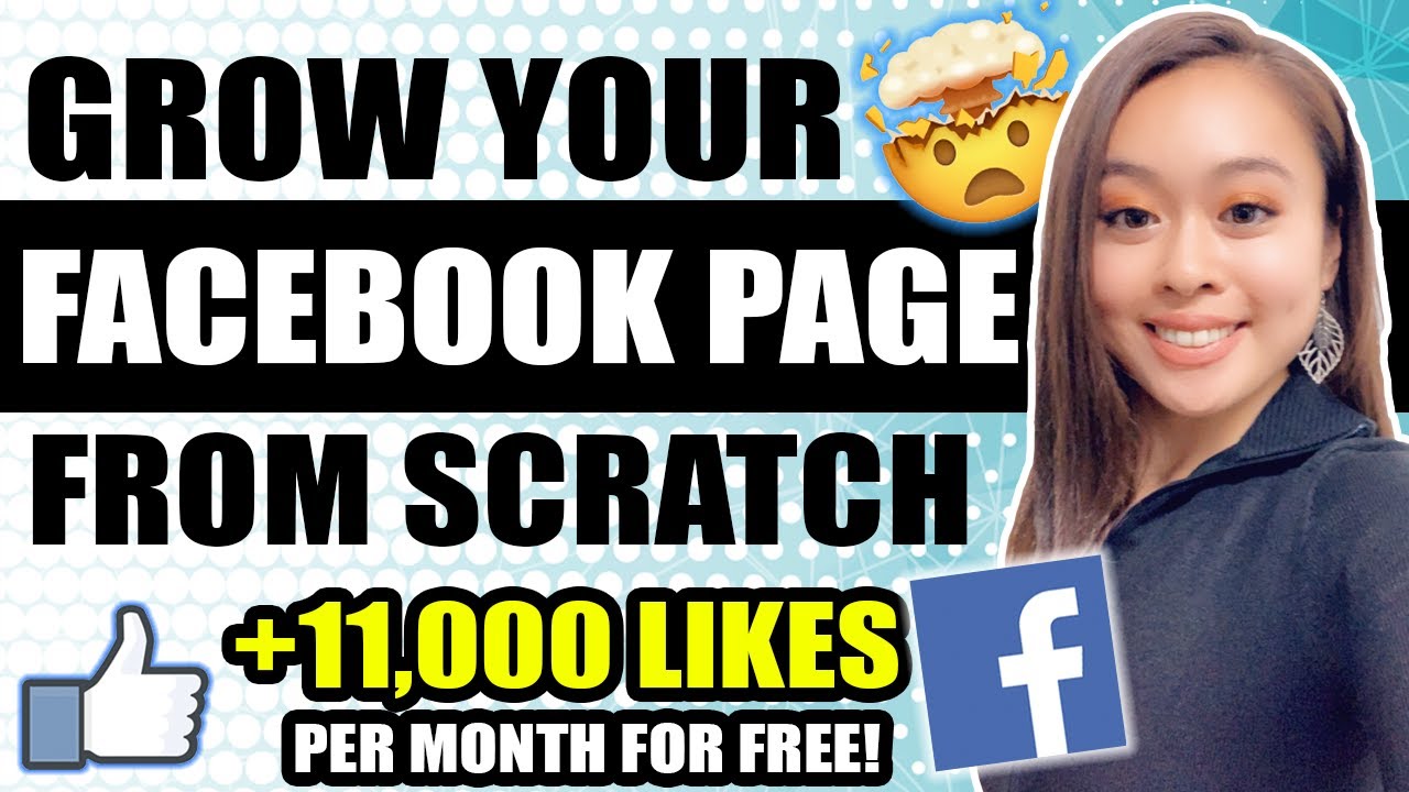 HOW TO GROW A FACEBOOK PAGE FROM SCRATCH WITH ZERO FOLLOWERS IN 2020
