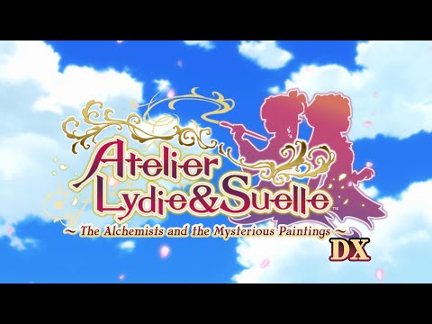 Opening (EN) - Atelier Lydie & Suelle: The Alchemists and the Mysterious Paintings DX