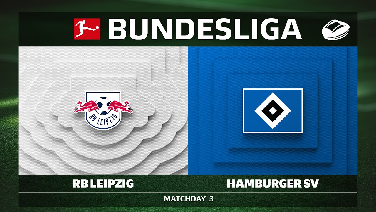 RB Leipzig vs. Hamburger SV | Matchday 3 - Bundesliga 2026/27