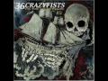 36 crazyfists-only a year or so 