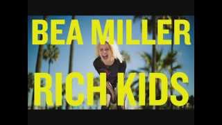 Bea Miller Rich Kids. Como suena en español.