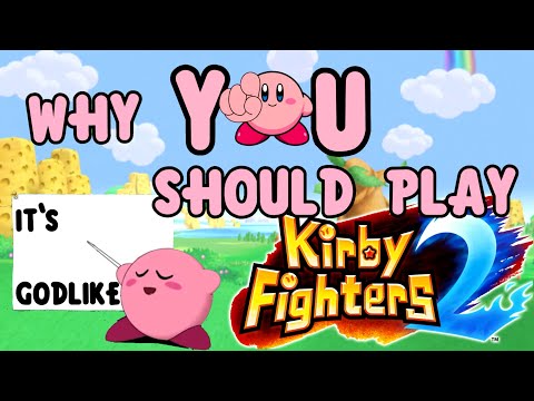 Why YOU Should Play Kirby Fighters 2  - A Competitive Introduction to KF2