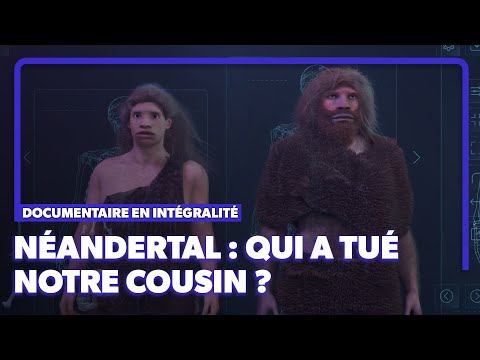 Pourquoi l'Homme de Néandertal a-t-il disparu ? | Documentaire intégrale