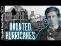 The Gray Man and Other Hurricane Ghost Stories!